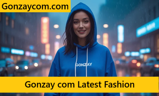 Gonzay com Latest Fashion